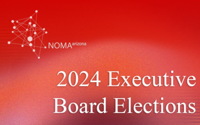 NOMAarizona Executive Board Elections